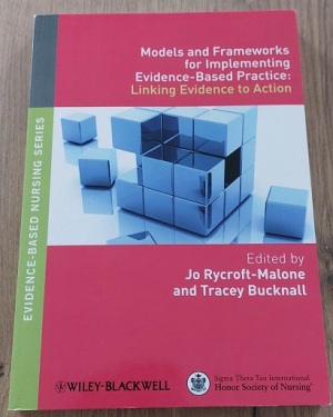 Models and framework for Implementing Evidence-Based Practice: Linking Evidence to Action
