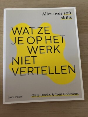 Wat ze je op het werk niet vertellen