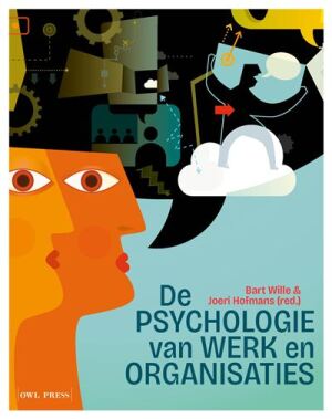 De psychologie van werk en organisaties (Inleiding bedrijfspsychologie)
