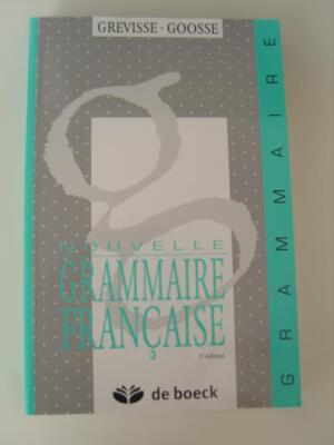 Nouvelle Grammaire Française: Grammaire