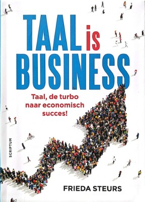 Taal is Business - Taal, de turbo naar economisch succes!