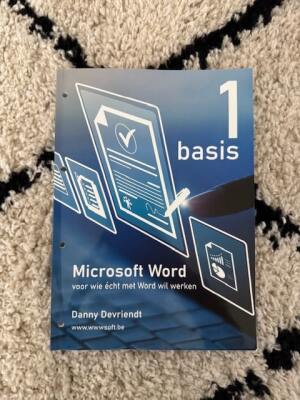 MS WORD 1 BASIS VOOR WIE ECHT MET WORD WIL WERKEN