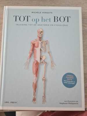 Tot op het bot inleiding tot de anatomie en fysiologie