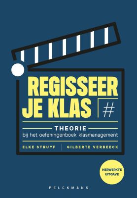 Regisseer je klas: Theorie bij het oefeningenboek klasmanagement