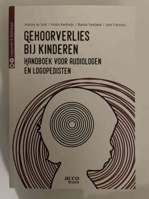 Gehoorverlies bij Kinderen: Handboek voor audiologen en logopedisten