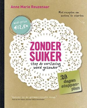 Zonder suiker - stop de verslaving, word gezonder