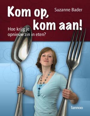 Kom op, kom aan! - hoe krijg je weer zin in eten?