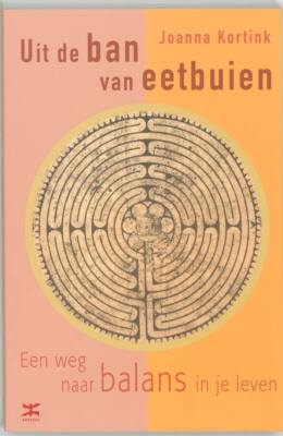 Uit de ban van eetbuien - een weg naar balans in je leven
