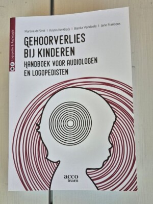 Gehoorverlies bij Kinderen: Handboek voor audiologen en logopedisten