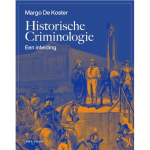 Historische Criminologie : Een Inleiding