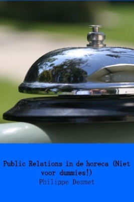Public relations in de horeca (niet voor dummies)