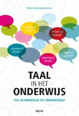 Taal in het onderwijs: van academicus tot zittenblijver