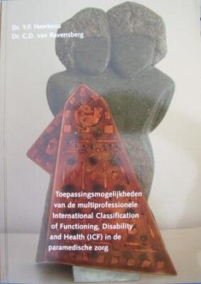 Toepassingsmogelijkheden van de multiprofessionele International Classification of Functioning, Disability and Health (ICF) in de paramedische zorg