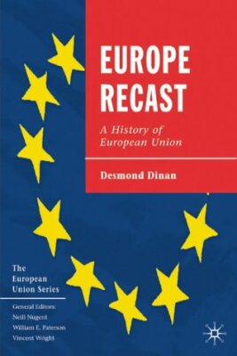 Europe Recast A History of European Union