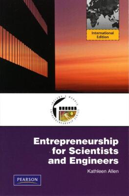 Entrepreneurship for Scientists and Engineers
