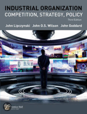 Industrial Organization: Competition, Strategy, Policy Third Edition