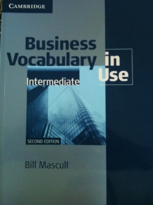 Business Vocabulary in Use Intermediate/ Second edition
