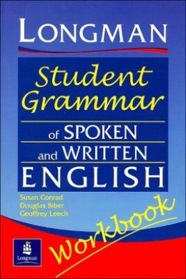 Longman Student Grammar of Spoken and Written English Workbook