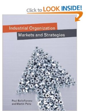 Industrial Organization: Markets and Strategies