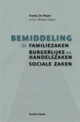 Bemiddeling in Familiezaken, burgerlijke en handelszaken en sociale zaken