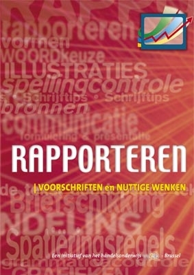 Rapporteren: Voorschriften en nuttige wenken