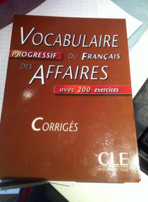 Vocabulaire progressif du Français des affaires (exercices corrigés)