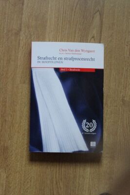 Strafrecht en Strafprocesrecht in hoofdlijnen