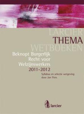 BEKNOPT BURGERLIJK RECHT VOOR WELZIJNSWERKERS 2012-2013