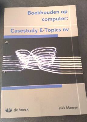 Boekhouden op computer: Casestudy E-topics nv