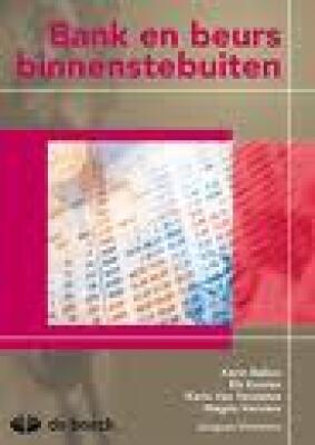 Bank en Beurs Binnenstebuiten - Financiële Economie