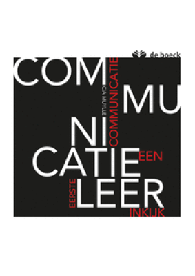 Communicatieleer. Communicatie: een eerste inkijk.