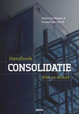 Handboek Consolidatie - IFRS & BGAAP