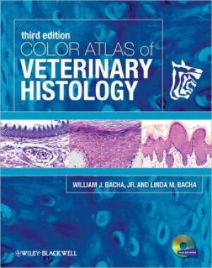 third edition COLOR ATLAS of VETERINARY HISTOLOGY