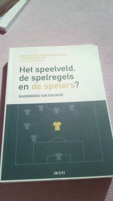 Het speelveld, de spelregels en de spelers?