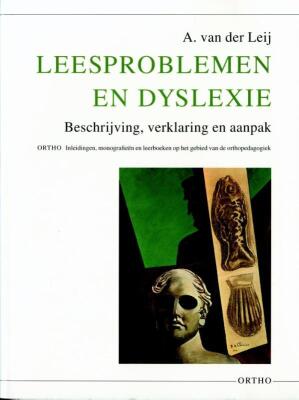 Leesproblemen en dyslexie; Beschrijving, verklaring en aanpak