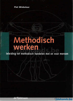 Methodisch werken werken; Inleiding tot methodisch handelen met en voor mensen.