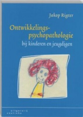 ontwikkelingspsychopatologie bij kinderen en jeugdigen