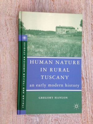 Human nature in rural Tuscany: an early modern history