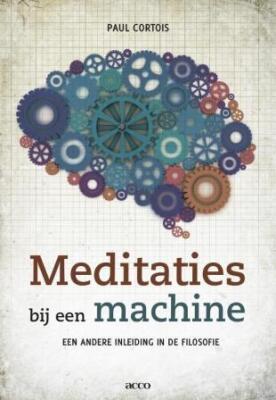 Meditaties bij een machine- een ander inleiding in de filosofie