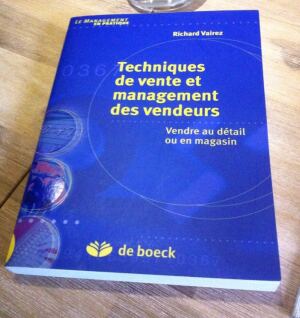Techniques de vente et management des vendeurs, Vendre au détail ou en magasin