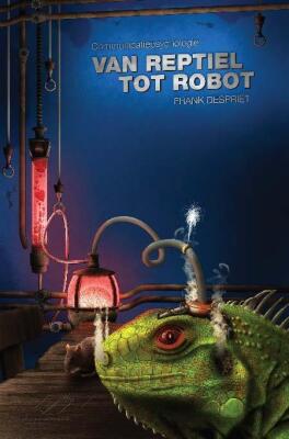 Van Reptiel tot Robot