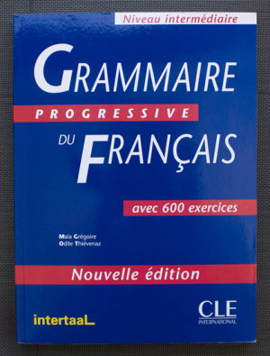 Grammaire Progressive du Français (avec 600 exercices)