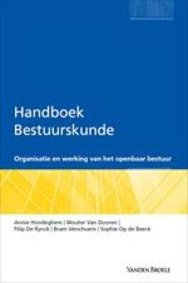 Handboek Bestuurskunde: Organisatie en werking van het openbaar bestuur