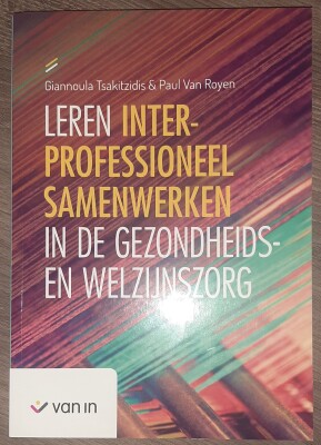 Leren interprofessioneel samenwerken in de gezondheids-en welzijnszorg