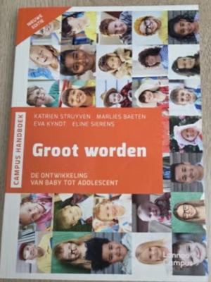 Groot worden de ontwikkeling van baby tot adolescent. NIEUWE EDITIE