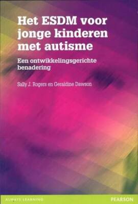 Het ESDM voor jonge kinderen met autisme een ontwikkelingsgerichte benadering